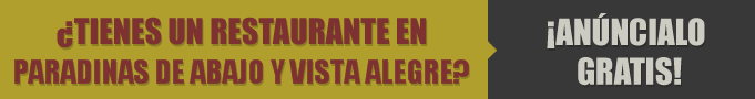 Restaurantes en Paradinas de Abajo y Vista Alegre